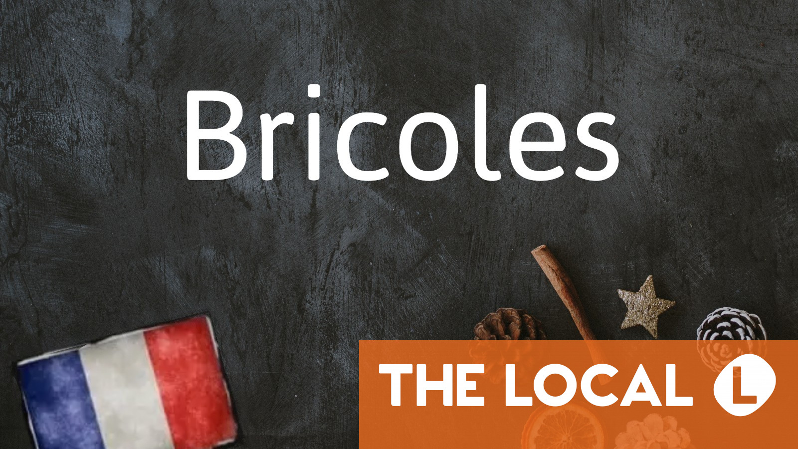 french-word-of-the-day-bricoles-time-news