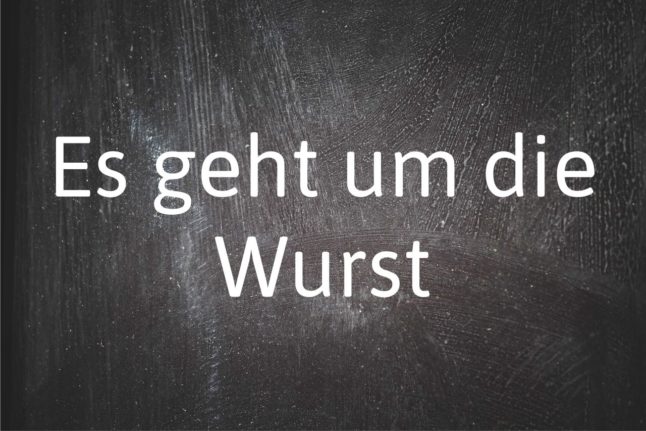 German phrase of the day: Es geht um die Wurst