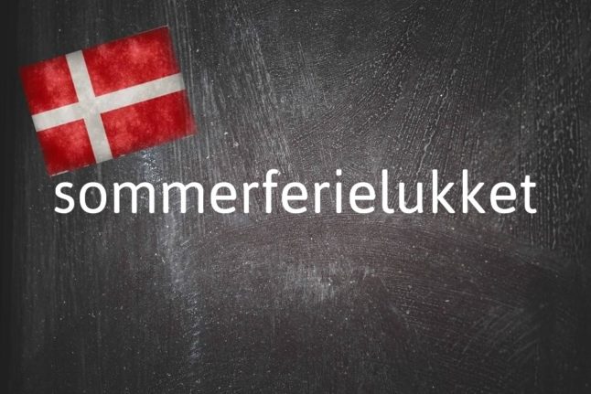 Danish word of the day: Sommerferielukket