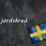 Swedish word of the day: jordskred