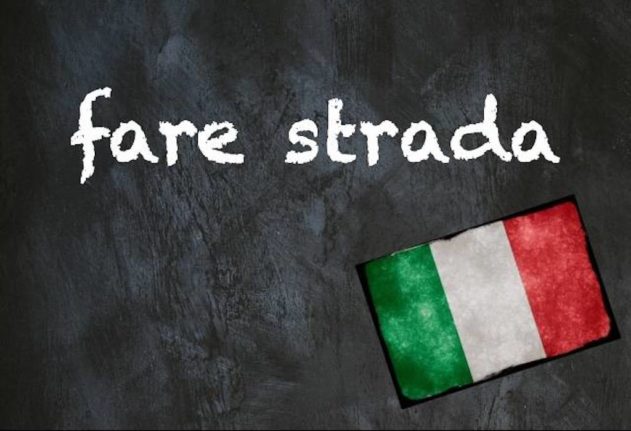 Italian expression of the day fare strada