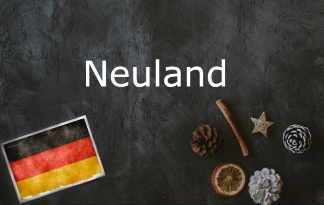 Neuland German word