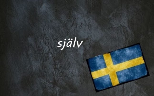 the word själv written on a blackboard next to the swedish flag