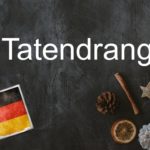 German word of the day: Tatendrang