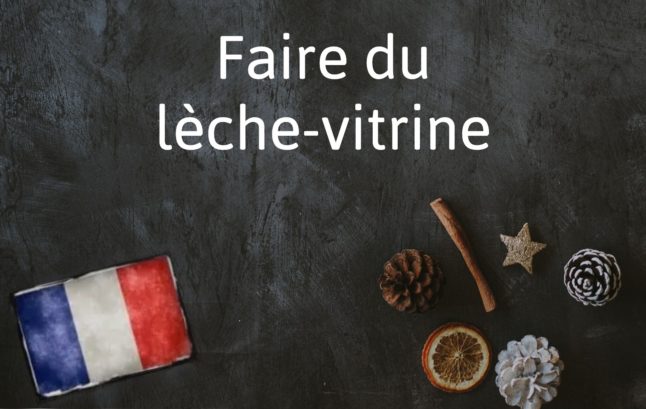 French Expression of the Day: Faire du lèche-vitrine