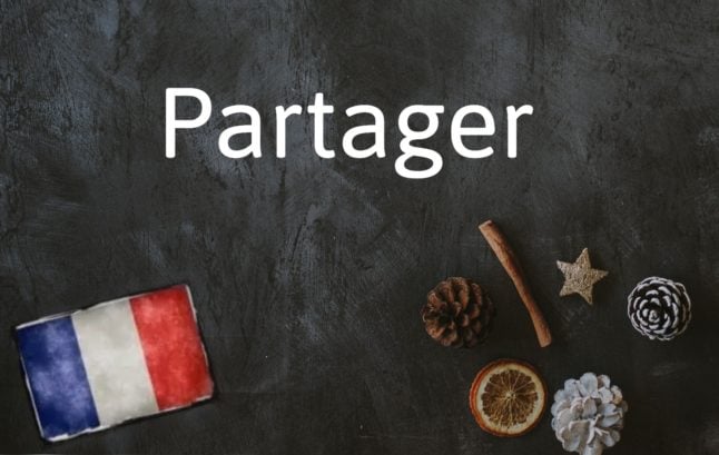 French Word of the Day: Partager