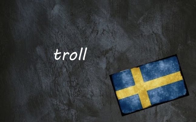 Swedish word of the day: troll