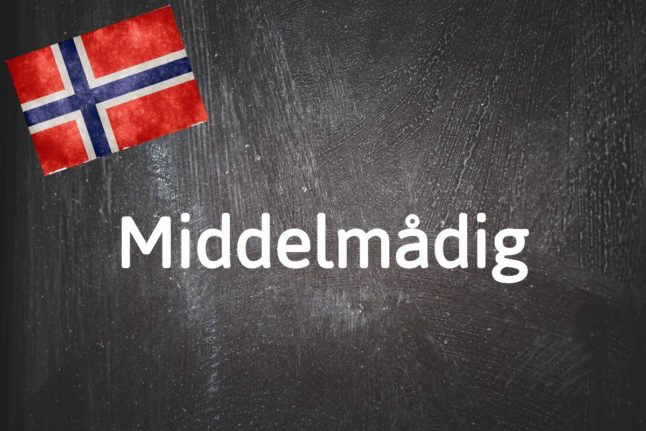 Norwegian word of the day: Middelmådig