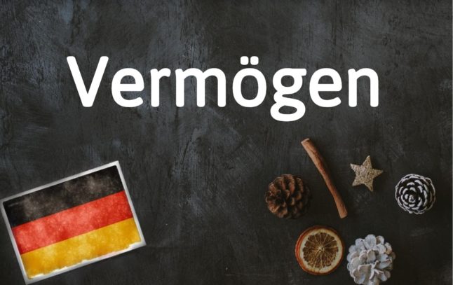 German Word of the Day: Vermögen