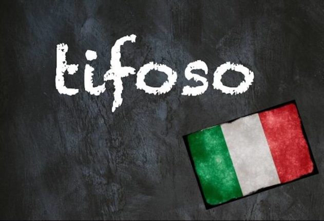 Italian word of the day: Tifoso