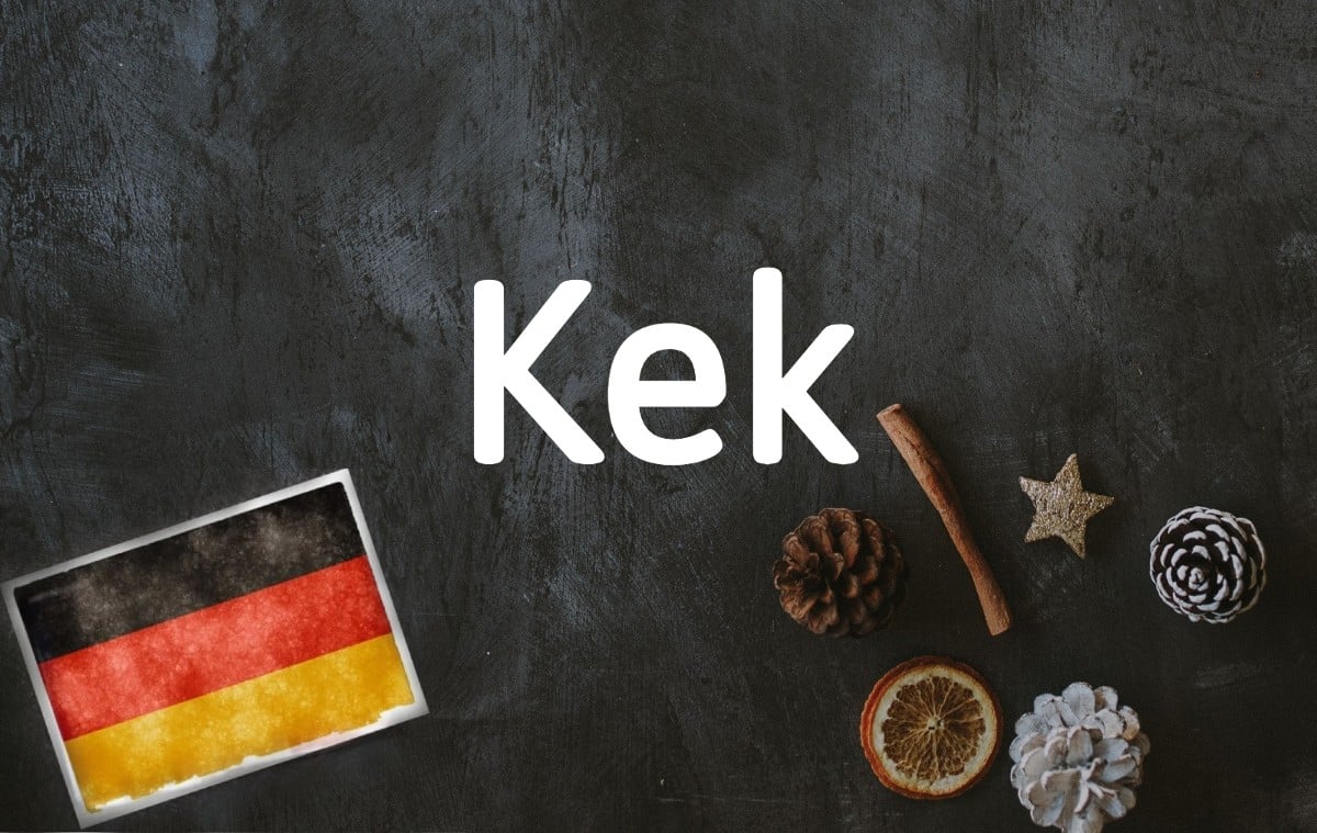 German word of the day: Kek