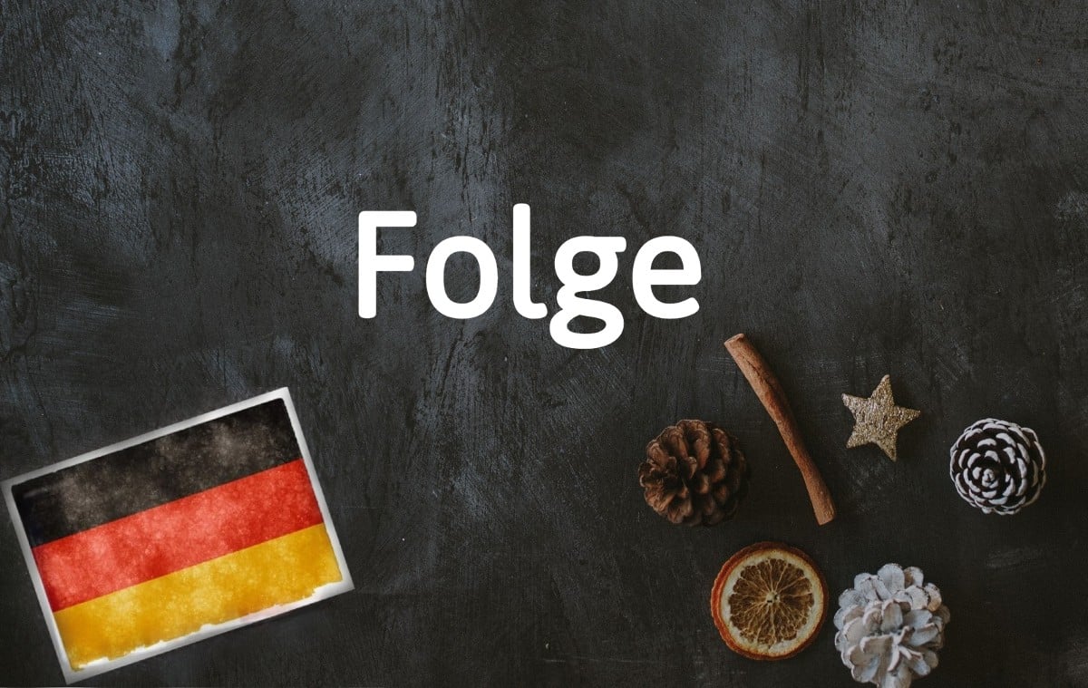 German word of the day: Folge