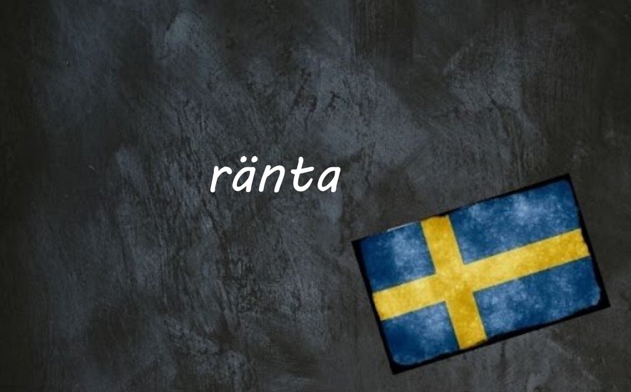 Swedish word of the day: ränta