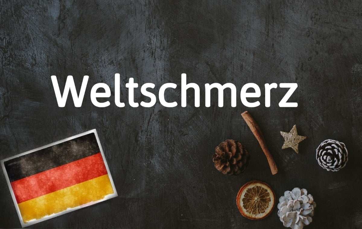 German word of the day: Weltschmerz