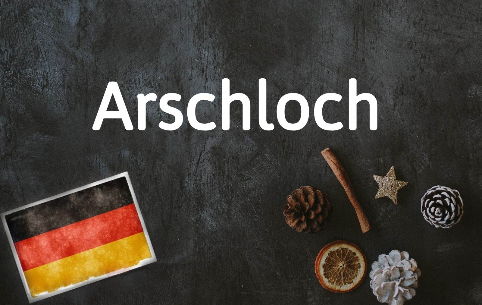 German word of the day: Arschloch