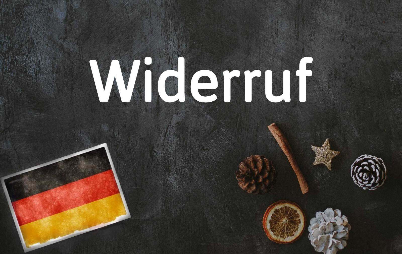 German word of the day: Widerruf