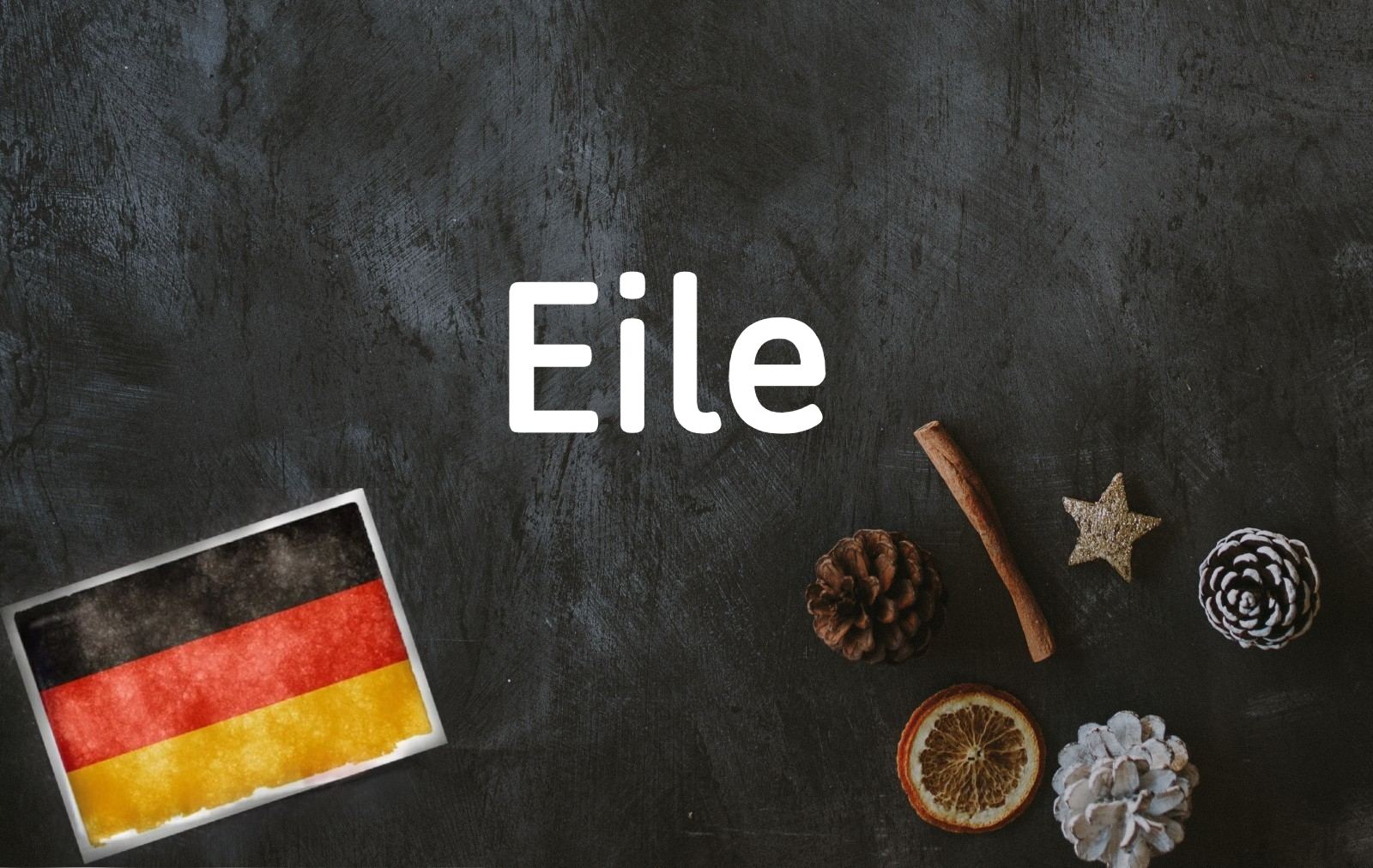 German word of the day: Eile
